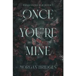 Morgan Bridges - Once You're Mine (1) - B-format PB