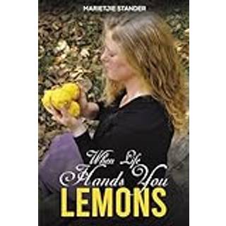 When Life Hands You Lemons