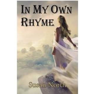 In My Own Rhyme (4, 2022) | Susan North