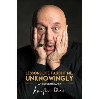 Lessons Life Taught Me, Unknowingly