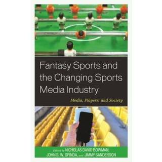 Fantasy Sports and the Changing Sports Media Industry
