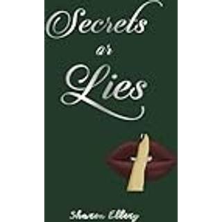 Secrets or Lies