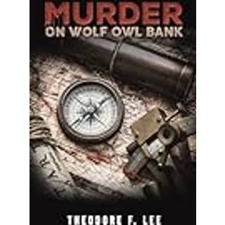 Murder on Wolf Owl Bank