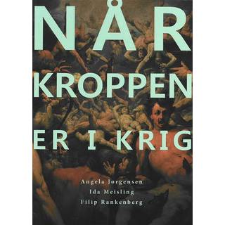 Når kroppen er i krig