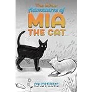The Minor Adventures of Mia the Cat