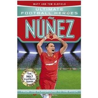 Ultimate Football Heroes: Nunez (Goal Machines 8)