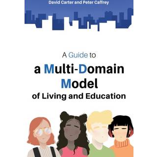 A Guide to a Multi-Domain Model of Living and Education
