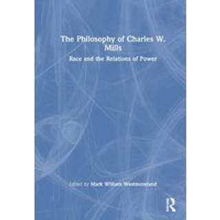The Philosophy of Charles W. Mills