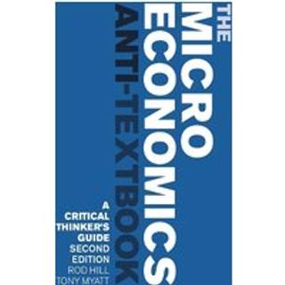 The Microeconomics Anti-Textbook