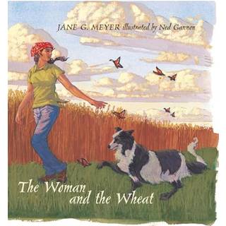 The Woman and the Wheat [Paperback]
