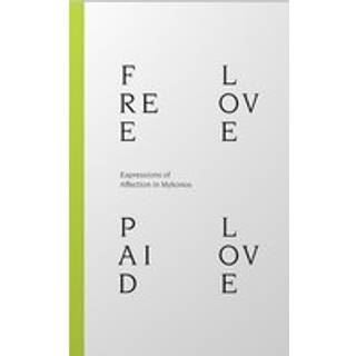 Free Love Paid Love: Expressions of Affection in Mykonos