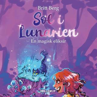 Sol i Lunarien #1: En magisk eliksir (Lydbog)