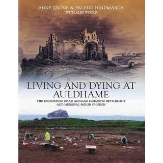 Living and Dying at Auldhame
