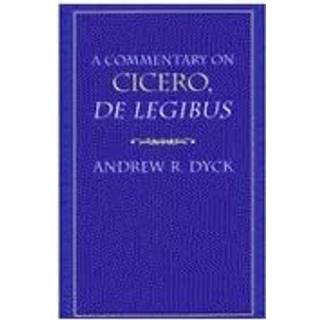 A Commentary on Cicero, De Legibus