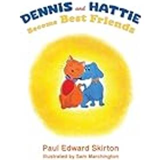 Dennis and Hattie Become Best Friends