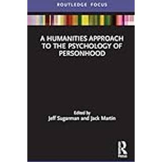 A Humanities Approach to the Psychology of Personhood
