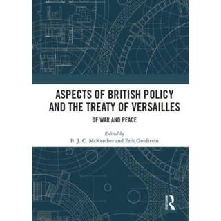 Aspects of British Policy and the Treaty of Versailles