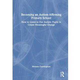 Becoming an Autism-Affirming Primary School