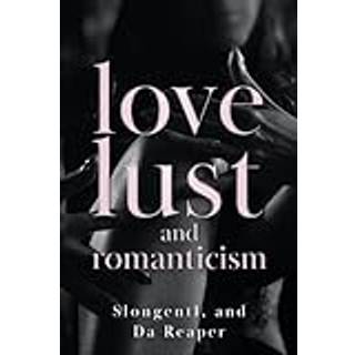 Love, Lust, and Romanticism