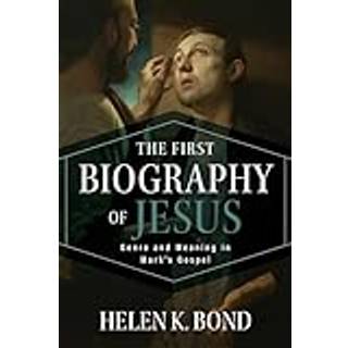 The First Biography of Jesus