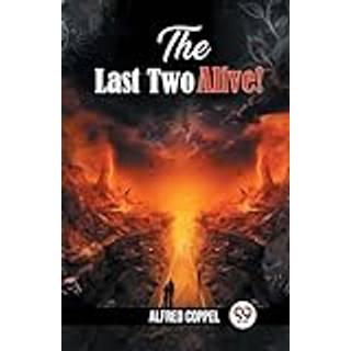 The Last Two Alive! (Edition2024)