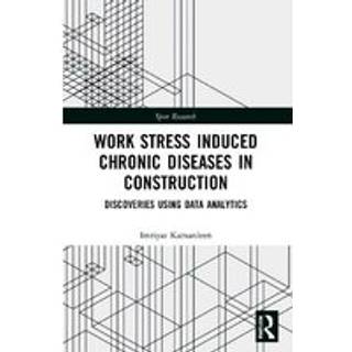 Work Stress Induced Chronic Diseases in Construction