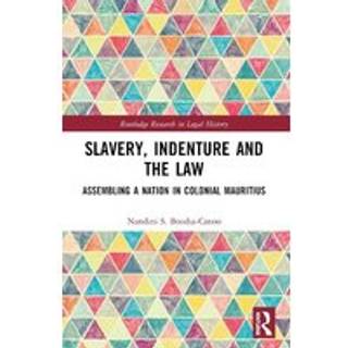 Slavery, Indenture and the Law