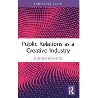 Public Relations as a Creative Industry