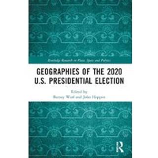 Geographies of the 2020 U.S. Presidential Election