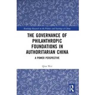 The Governance of Philanthropic Foundations in Authoritarian China
