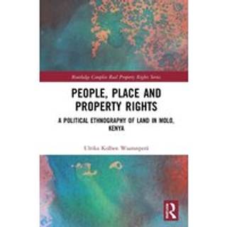People, Place and Property Rights