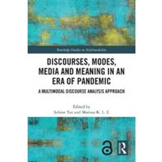 Discourses, Modes, Media and Meaning in an Era of Pandemic