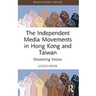 The Independent Media Movements in Hong Kong and Taiwan
