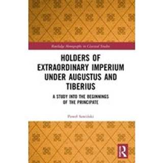 Holders of Extraordinary imperium under Augustus and Tiberius