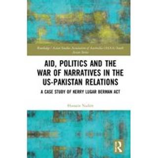 Aid, Politics and the War of Narratives in the US-Pakistan Relations