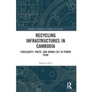 Recycling Infrastructures in Cambodia