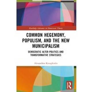 Common Hegemony, Populism, and the New Municipalism