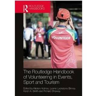 The Routledge Handbook of Volunteering in Events, Sport and Tourism