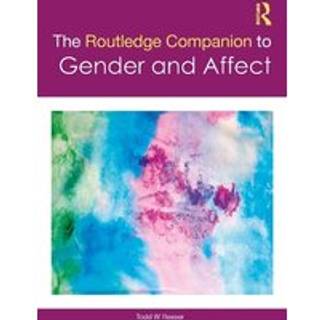 The Routledge Companion to Gender and Affect