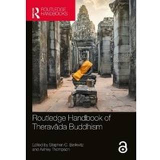 Routledge Handbook of Theravada Buddhism