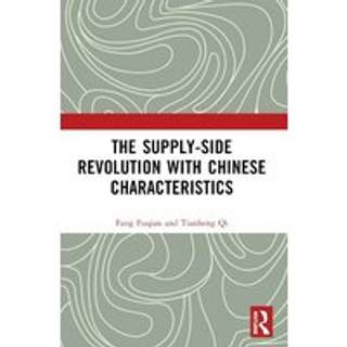The Supply-side Revolution with Chinese Characteristics