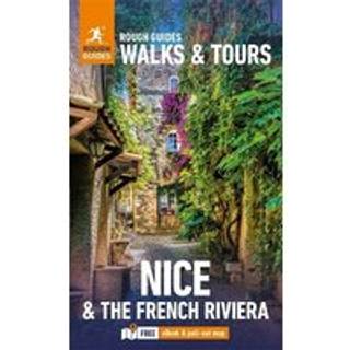 Rough Guides Walks and Tours Nice and the French Riviera: Top 14 Itineraries for Your Trip: Travel Guide with eBook