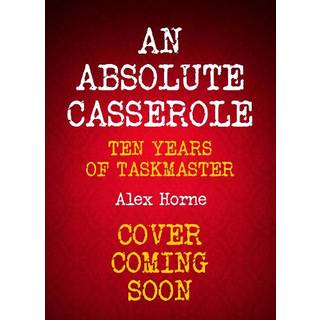 An Absolute Casserole