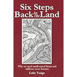 Six Steps Back to the Land