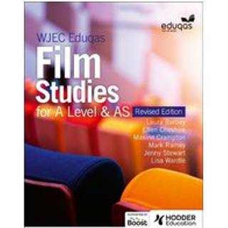 WJEC Eduqas Film Studies for A Level & AS – Student Book - Revised Edition