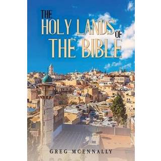 The Holy Lands of the Bible