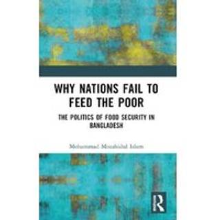 Why Nations Fail to Feed the Poor