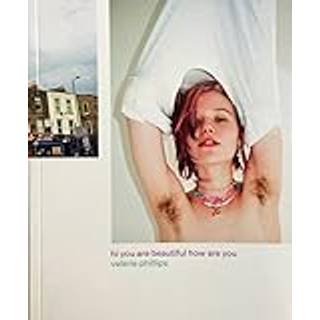 Valerie Phillips - Hi You are Beautiful How are You?