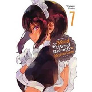 The Maid I Hired Recently Is Mysterious, Vol. 7