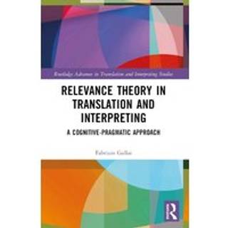 Relevance Theory in Translation and Interpreting